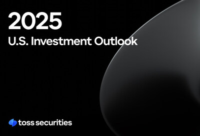 Toss Securities Publishes 2025 U.S. Investment Outlook